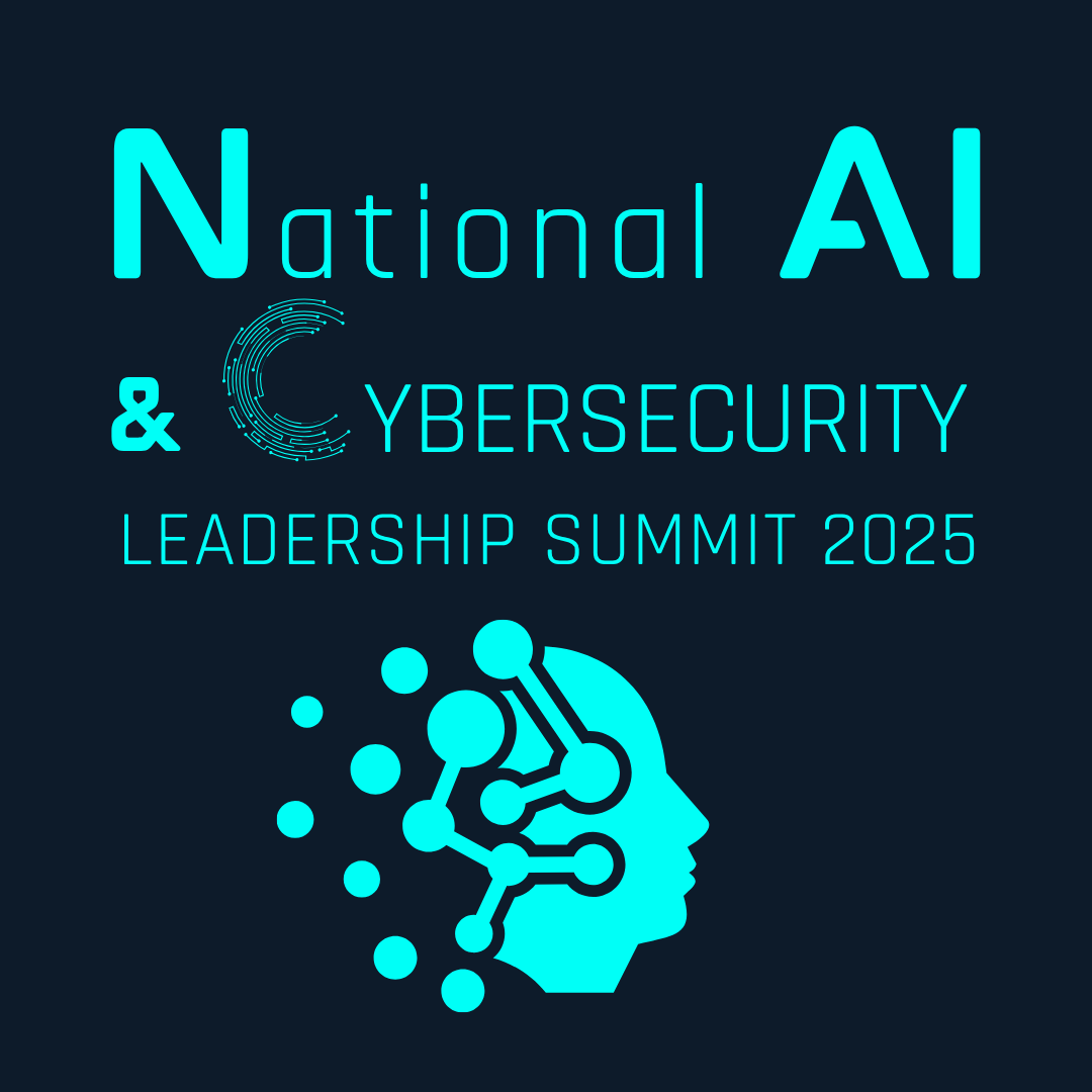 National AI and Cybersecurity Leadership Summit 2025