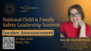 Sarah Barnbrook,CEO,Away from Keyboard Inc; Advisor, National Council of Women Victoria; Company Secretary, Australian Gender Equality Council (AGEC)