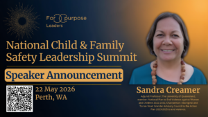 Sandra Creamer, Adjunct Professor: The University of Queensland, member: National Plan to End Violence against Women and Children 2022-2032, Chairperson: Aboriginal and Torres Strait Islander Advisory Council to the Action Plan 2023-2025 to end violence.