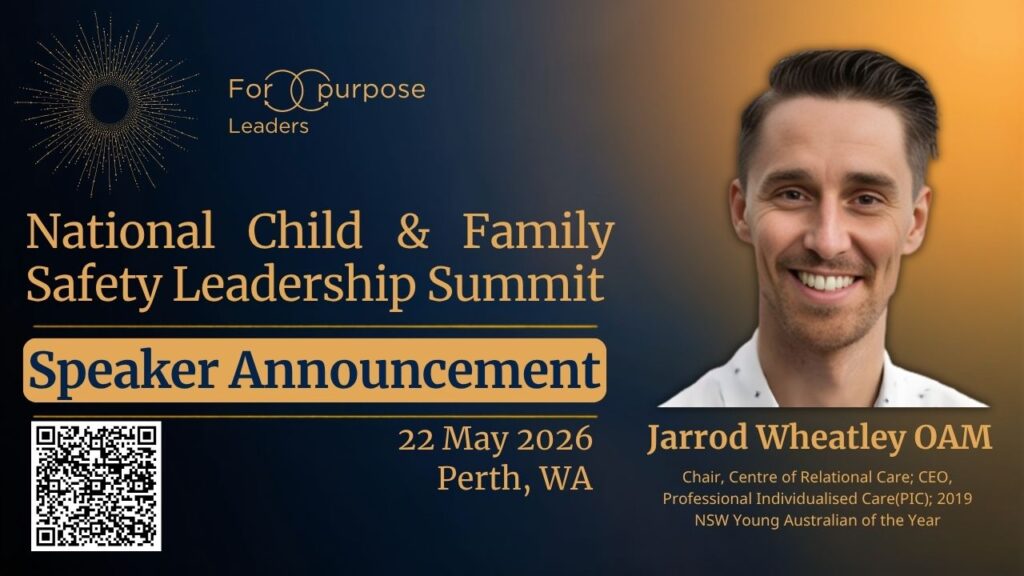 Jarrod Wheatley OAM, Chair, Centre of Relational Care; CEO, Professional Individualised Care(PIC); 2019 NSW Young Australian of the Year